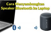 Cara Menyambungkan Speaker Bluetooth ke Laptop